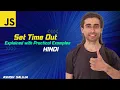 JavaScript Delays Exploring setTimeout with Practical Examples - Hindi