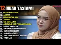 Download Lagu INDAH YASTAMI FULL ALBUM - ORANG YANG SALAH - ASMARA || COVER AKUSTIK TERBAIK 2024