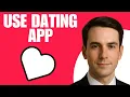 How To Use Once Dating App