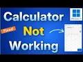 Calculator Not Working on Windows 11 Fix
