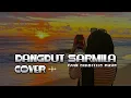 Lagu LAGU DANGDUT SARMILA🔥 (( REMIX COVER )) LAGU JOGET KANCINGAN TERBARU 2025
