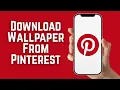 How To Download Wallpaper From Pinterest 2026