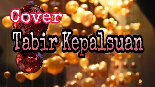 Download Tabir Kepalsuan | Cover | Yurdin Buton (video 13/09/2019) MP3