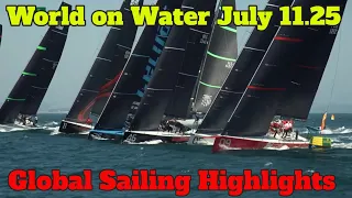 World on Water July11 25 52 Super Series Portugal. IMOCAs  La Course Des Caps. Charal at Speed, more