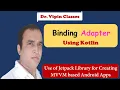 Android Binding Adapter using Kotlin Data Binding Jetpack Library Dr Vipin Classes
