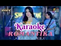 Download Lagu ROMANTIKA Karaoke (Lirik) Mantap di Dengar...!!!