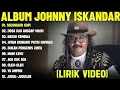 Lagu Jhoni Iskandar full album dangdut lawas