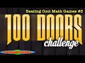 Beating Cool Math Games Ep 3 100 Doors Challenge Part