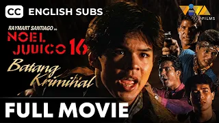 Noel Juico, 16: Batang Kriminal FULL MOVIE | Raymart Santiago, Edu Manzano (English Subtitles)