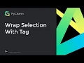 How to use surround with to insert elements in PyCharm