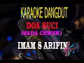 Download Lagu Karaoke Doa Suci Nada Cewek - Imam S Arifin (Karaoke Dangdut Tanpa Vocal)