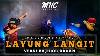 Download LAYUNG LANGIT VERSI BAJIDOR MELEHOOYYY || LIVERECORDAUDIO MP3