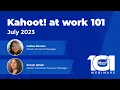Discover the basics of using Kahoot at work 101 webinar from July 2023