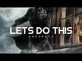 Download Lagu Let's Do This - OUTSKRTS (LYRICS)