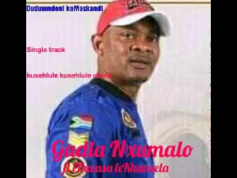 Download MP3 Gadla Nxumalo ft IThwasa leKhansela - Dudumndeni kaMaskandi