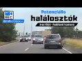 Download Lagu Potenciális halálosztók a 3-as főúton – fedélzeti kamera rögzítette