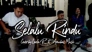 Download Selalu Rindu by Laela R ft Amubas Music (Cover) || Live Recording MP3