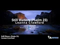 Still Waters (Psalm 23) - Leanna Crawford [Lyric Video]