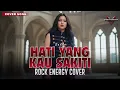 Lagu HATI YANG KAU SAKITI - ROSSA | Cover by VOLTROCK