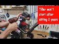 Tiller won t start after sitting for 2 years