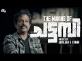 The Making Of Chattambi | Ft. Guru Somasundaram | Abhilash S Kumar