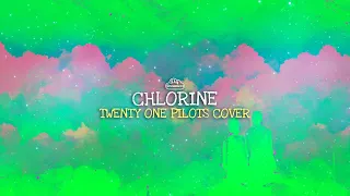 Download Sky Dreamers: Chlorine (Lyric Video - Twenty One Pilots Cover) MP3