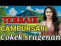 Lagu LAGU LAGU PILIHAN CAMPURSARI COKEK SRAGENAN PALING GAYENG LUR