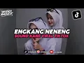 Download Lagu DJ ENGKANG NENENG - YANA KERMIT MENGKANE VIRAL TIKTOK