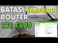 Download Lagu Cara Batasi Bandwidth Router ZTE F609 (Tanpa Mikrotik)