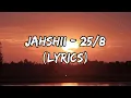 Jahshii - 25/8 (Lyrics)