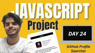 Day 24 Github Profile Searcher using HTML CSS JS Javascript Mini Project BUT