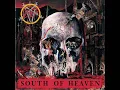 Slayer - South Of Heaven HQ (320 Kbps)