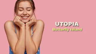 Download UTOPIA (Butterfly Island) MP3