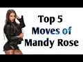Top 5 Moves of Mandy Rose All for Fearless Red