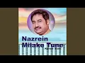 Lagu Nazrein Milake Tune