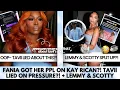 SCOTTY SPLIT UP PRESSURE NEVER TALKED ABOUT TAVII S KID FANIA KAY RICAN GONE FADE