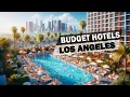 Hotels on a Budget in Los Angeles Hidden Gems Under 100
