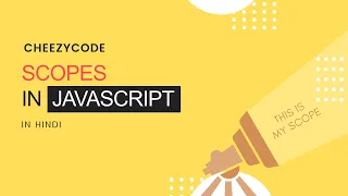 JavaScript Scope Tutorial Block Global Function Scope JS - Hindi