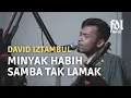 Download Lagu Minyak Habih Samba Tak Lamak - David Iztambul || Fadhil Fitra Cover || Lagu Minang Terbaru 2021