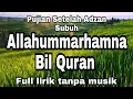 Download Lagu pujian setelah adzan subuh Allahummarhamna Bil Quran (full lirik tanpa musik)