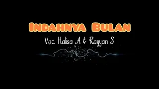 Download Indahnya Bulan - Halisa A \u0026 Rayyan S || [ Video Lirik ] MP3