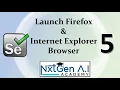 Selenium Tutorials for Beginners 5 How to Launch Firefox and Internet Explorer Browsers