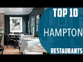 Top 10 Best Restaurants to Visit in Hampton USA - English