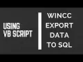 EXPORTING DATA FROM WINCC TO SQL