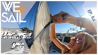 Raising the Sails & Getting Our Boat Seaworthy for Season 3 | Episode 84