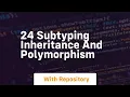 24 subtyping inheritance and polymorphism