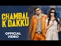 Download Lagu Chambal K Dakku | Masoom Sharma | Swara Verma | Rahul Muana | Ruba Khan | New Haryanvi Song 2025