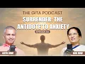 Lagu #4 The Power of Surrender in an Anxious Age | The Gita Podcast | Jaya Row | Spiritual Podcast