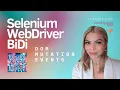 Listen to DOM Mutation Events Selenium WebDriver BiDi - Java Code