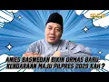 Lagu Anies Baswedan Bikin Ormas Baru, Kendaraan Maju Pilpres 2029 kah? - Politik Syaiun-Syaiun